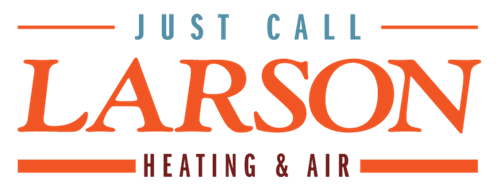 Just Call Larson Heating and Air